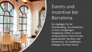 incentive & meetings Barcelona, Eventlocation Konferenzen Teambuilidng