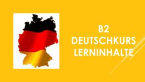B2 Deutschkurs Lerninhalte